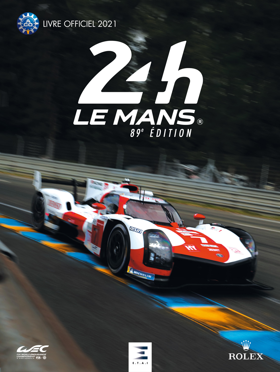 24 Heures du Mans 2021 das offizielle Jahrbuch des ACO